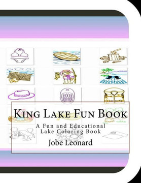 King Lake Fun Book: A Fun and Educational Lake Coloring Book